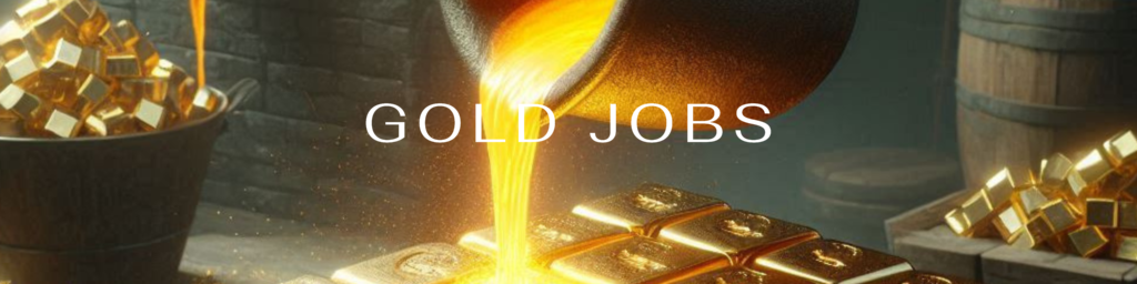 Gold Jobs